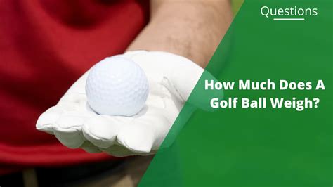 How Much Does a Golf Ball Weigh: Exploring the Weighty Matters of the Game