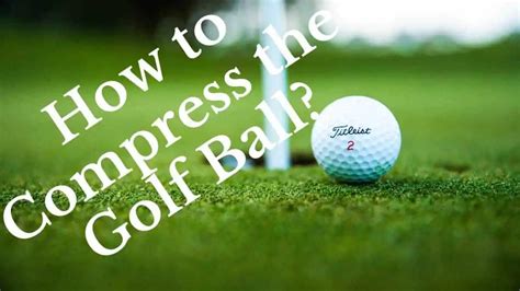 How to Compress a Golf Ball: Exploring the Unconventional and the Absurd